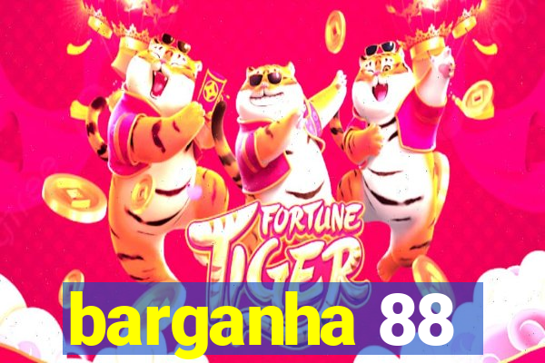 barganha 88